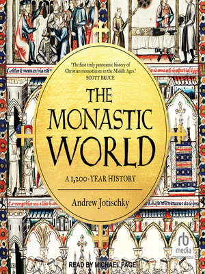 The Monastic World - Audiobook